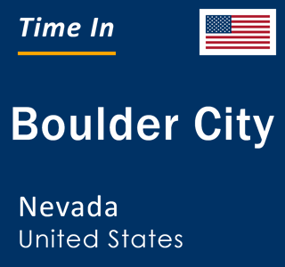 Current time in Boulder City, Nevada, United States