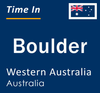 Current local time in Boulder, Western Australia, Australia