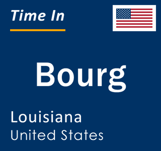 Current local time in Bourg, Louisiana, United States