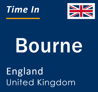 Current local time in Bourne, England, United Kingdom