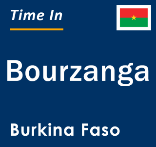 Current local time in Bourzanga, Burkina Faso