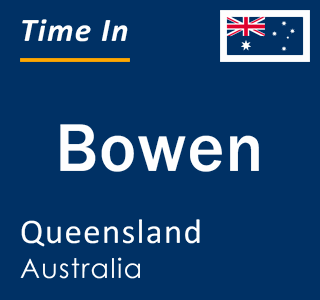 Current local time in Bowen, Queensland, Australia