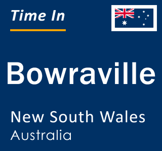 Current local time in Bowraville, New South Wales, Australia