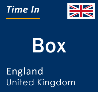 Current local time in Box, England, United Kingdom