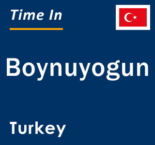 Current local time in Boynuyogun, Turkey