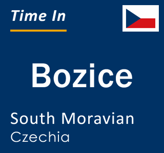 Current local time in Bozice, South Moravian, Czechia