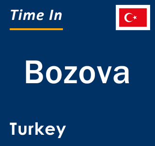 Current local time in Bozova, Turkey