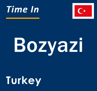 Current local time in Bozyazi, Turkey