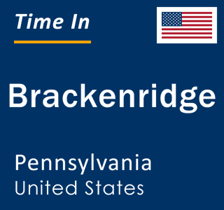 Current local time in Brackenridge, Pennsylvania, United States