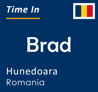 Current time in Brad, Hunedoara, Romania