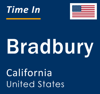 Current local time in Bradbury, California, United States