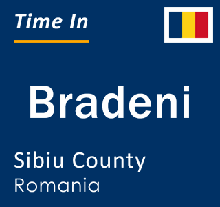 Current local time in Bradeni, Sibiu County, Romania