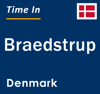 Current local time in Braedstrup, Denmark