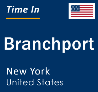 Current local time in Branchport, New York, United States