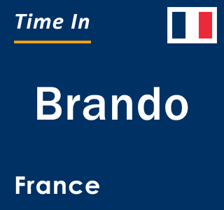 Current local time in Brando, France