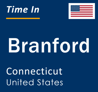 Current local time in Branford, Connecticut, United States