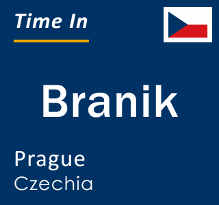 Current local time in Branik, Prague, Czechia