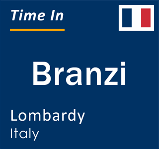 Current local time in Branzi, Lombardy, Italy