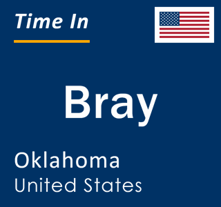 Current local time in Bray, Oklahoma, United States