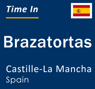 Current local time in Brazatortas, Castille-La Mancha, Spain