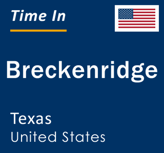 Current local time in Breckenridge, Texas, United States