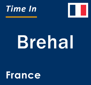 Current local time in Brehal, France