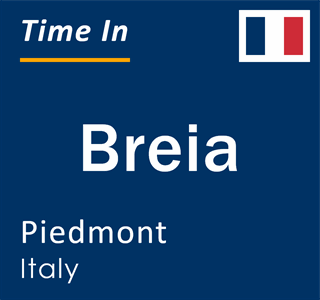 Current local time in Breia, Piedmont, Italy