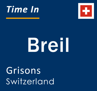 Current local time in Breil, Grisons, Switzerland