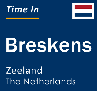 Current local time in Breskens, Zeeland, The Netherlands