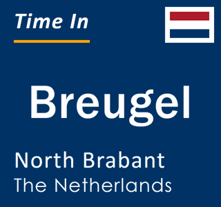 Current local time in Breugel, North Brabant, The Netherlands