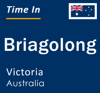 Current local time in Briagolong, Victoria, Australia