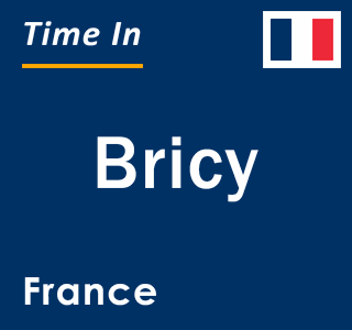 Current local time in Bricy, France