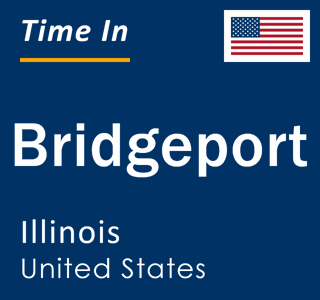 Current local time in Bridgeport, Illinois, United States