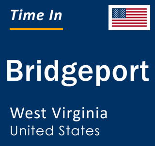Current local time in Bridgeport, West Virginia, United States