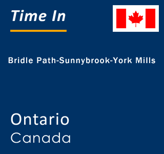 Current local time in Bridle Path-Sunnybrook-York Mills, Ontario, Canada