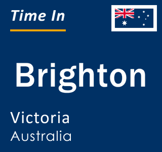Current local time in Brighton, Victoria, Australia