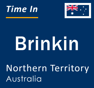 Current local time in Brinkin, Northern Territory, Australia