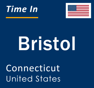 Current local time in Bristol, Connecticut, United States
