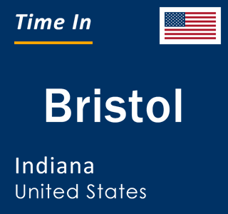 Current local time in Bristol, Indiana, United States