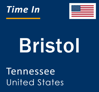 Current local time in Bristol, Tennessee, United States