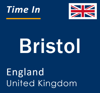 Current time in Bristol, England, United Kingdom