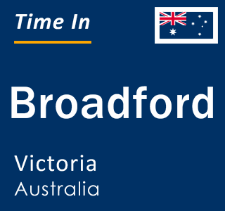Current local time in Broadford, Victoria, Australia