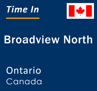 Current local time in Broadview North, Ontario, Canada