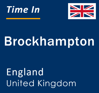 Current local time in Brockhampton, England, United Kingdom