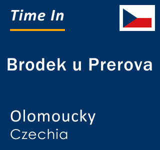 Current local time in Brodek u Prerova, Olomoucky, Czechia