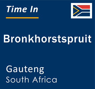 Current local time in Bronkhorstspruit, Gauteng, South Africa