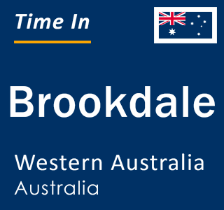 Current local time in Brookdale, Western Australia, Australia