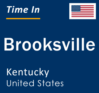 Current local time in Brooksville, Kentucky, United States