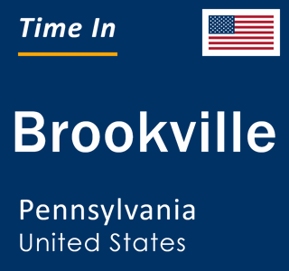 Current local time in Brookville, Pennsylvania, United States