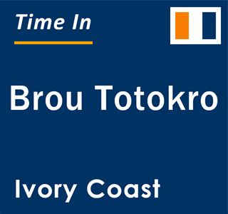 Current local time in Brou Totokro, Ivory Coast